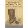 John Van Den Berg The Word of the Pistis Sophia (Tascabile)