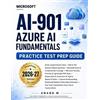 Anand M Microsoft AI-901 - Azure AI Fundamentals - Practice Test Pre (Tascabile)