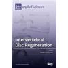 Benjamin Gantenbein Intervertebral Disc Regeneration (Copertina rigida)
