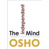 Osho The Independent Mind (Tascabile)