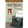 Mandi Smith Dear Freckle Face (Tascabile)