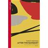 Vintage Classics After the Banquet: Yukio Mishima