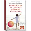 Becker Joest Volk Verlag Blutzucker optimieren. Gewicht reduzieren. Inklusive: Wie man jetzt selbst die eigene Fettverbrennung präzise messen und steuern kann!