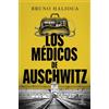 Espasa Los médicos de Auschwitz: La historia de los ejecutores de la Solución Final