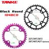 TANKE 104BCD MTB Corona Rotonda Stretta Larga Ultraleggera Mountain Bike 32T 34T 36T 38T 40T 42T 44T Guarnitura Dente Singolo Disco