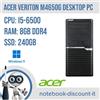 Acer Veriton M4650G Desktop PC Cpu i5-6500 Ram 8Gb DDR4 SSD 240Gb Win 11 Pro