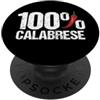 Italian Pride Calabria Italia Apparel 100% Calabrese Orgoglio Calabrese Peperoncino Calabria PopSockets PopGrip Adesivo