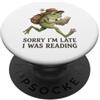 Whimsical Reader Designs Scusa Sono in ritardo, stavo leggendo Frog Book Lover PopSockets PopGrip Adesivo