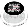 Emotional Support Husband Do Not Pet Gif Marito di supporto emotivo PopSockets PopGrip per MagSafe