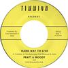 Pratt & Moody & Cold Diamond & Mink Hard Way To Live (Vinyl LP) 7" Single