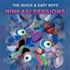 The Quick & Easy Boys Ninkasi Sessions (Vinyl LP)