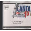 Artisti Vari - Canta Tu - Young Mix - - Cd