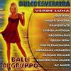 Artisti Vari - Dulce Esmeralda Verde Luna Balli Di Gruppo - Cd