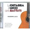 Artisti Vari - Monografici - La Chitarra Di Lucio Canta Battisti - Cd
