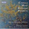 Roberto Trainini / Pontoriero Stella Ala Luce - Casella, Mule', Respighi, Piz...