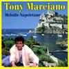 Tony Marciano - Melodie Napoletane - Cd