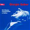 Giorgio Gaber - Un'idiozia Conquistata A Fatica - 2 Cd