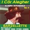 Cor Alegher.i Allegria Bergamasca - Barzellette Bergamasche Vol.9 - Cd
