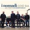 Nomadi - Cosi' Sia - Vinile