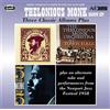Thelonious Monk - Three Classic Albums Plus - 2 Cd