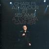 Charles Aznavour - Charles Aznavour Et Ses Amis A L'opera Garnier - 2 Cd