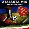 Voci Brembane Con La Partecipazione Dei Cor Aleghe - Atalanta Mia - Cd