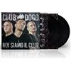 Club Dogo - Noi Siamo Il Club - 2 Vinili