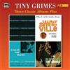 Grimes Tiny - Three Classic Album Plus - 2 Cd