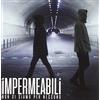 Impermeabili - Non Ci Siamo Per Nessuno - Cd