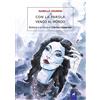 Tuga Edizioni Con la parola vengo al mondo. Bellezza e scrittura di Clarice Lispector