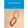 John Iles United with Christ (Tascabile)