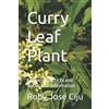 Roby Jose Ciju Curry Leaf Plant (Tascabile) All about Spices and Condiments