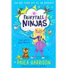 Paula Harrison Two and a Half Wishes (Tascabile) Fairytale Ninjas