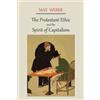 Max Weber The Protestant Ethic and the Spirit of Capitalism (Tascabile)