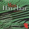 Multatuli Max Havelaar: naar de roman van Multatuli (CD)