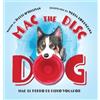 Ivette O'Sullivan Mac the Disc Dog (Copertina rigida)