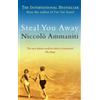Niccolo Ammaniti Steal You Away (Tascabile)