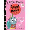 Sally Rippin Snell's Show and Tell (Tascabile) School of Monsters
