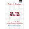 Aladin El-Mafaa Mythos Bildung: Die ungerechte Gesellschaft, ihr Bil (Tascabile)