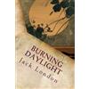 Jack London Burning Daylight (Tascabile)