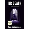 Paul McMurrough Dr Death (Powerless Earth - Novelette One) (Tascabile)