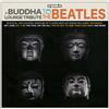 The Buddha Lounge Ensemble A Buddha Lounge Tribute to the Beatles (Vinyl LP)