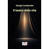 EEE - Edizioni Tripla E Il teatro della vita