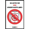 Stawen X 100 motivi per non leggere questo libro
