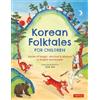 Tuttle Publishing Korean Folktales for Children: Stories of Magic, Mischief & Wisdom in English and Korean