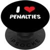 Soccer Futbol Penalty Box for Men Women I Love Penalties - Cuore Hockey Giocatore Sport Portiere PopSockets PopGrip Adesivo