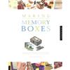 Rockport Pub Making Memory Boxes: Box Projects to Make, Give, and Keep