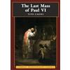 Angelico Press The Last Mass of Paul VI: An Autumn Night's Dream (Catholic Traditionalist Classics)