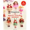 Les Editions de Saxe Poupées en micro-crochet