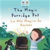 Mooliprint The Magic Porridge Pot - La Olla Mágica de Gachas: Bilingual Spanish & English book for children: Bilingual Spanish & English book for children (Bilingual Spanish - English Fairy Tales)